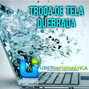Troca de Tela Uberlândia